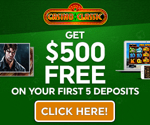 Casino Classic - $500 Free Welcome Bonus